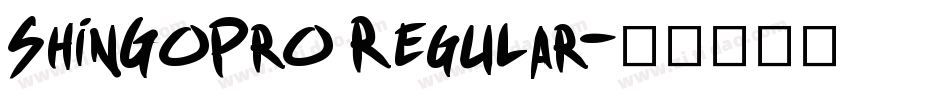 ShinGoPro Regular字体转换
